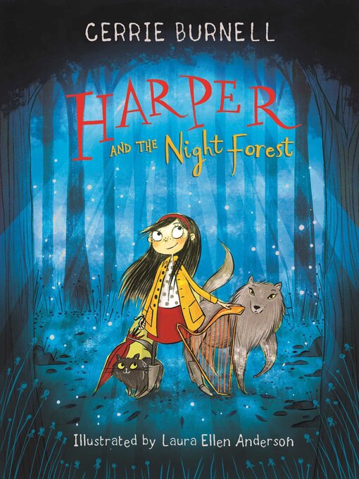 Title details for Harper and the Night Forest by Cerrie Burnell - Available